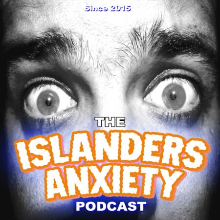 Islanders Anxiety – Episode 358 – Barely Breathing (Parts 1 & 2)